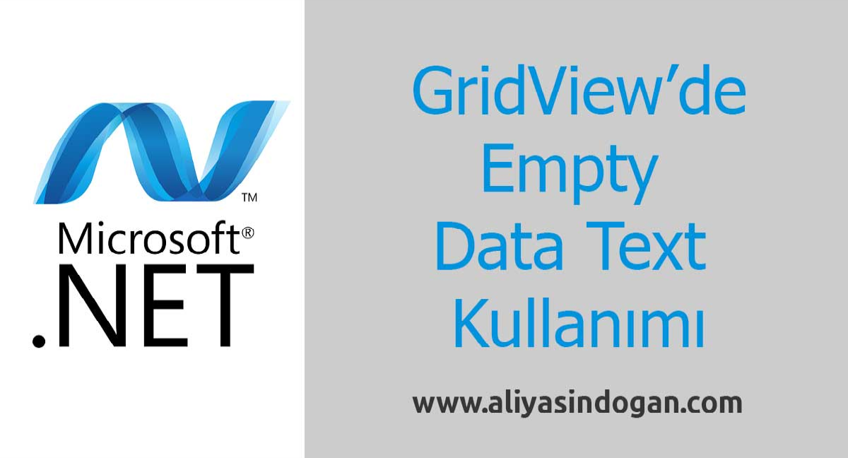 GridView'de Empty Data Text Kullanımı | aliyasindogan.com